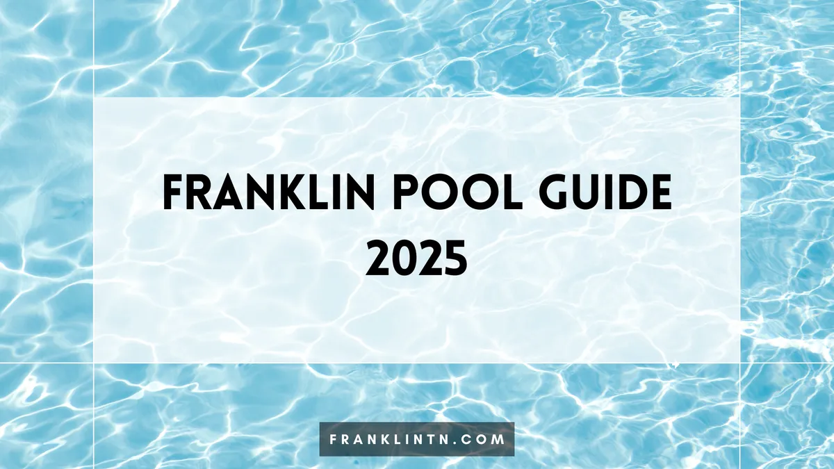 Franklin Pool Guide 2025