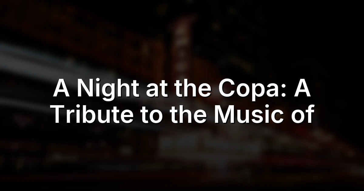 A Night at the Copa: A Tribute to the Music of Barry Manilow